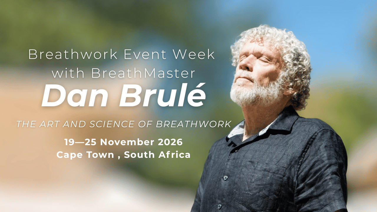 Dan Brulé Breathweek – The Art and Science of Breathwork
