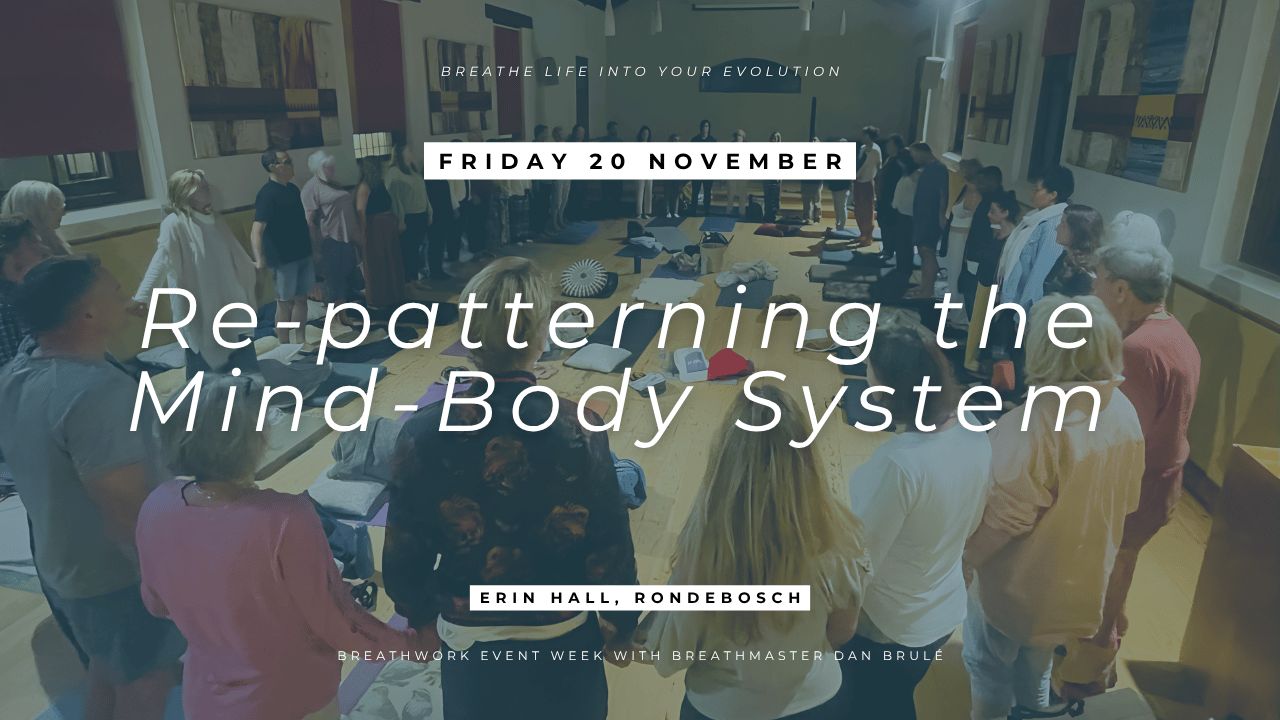 Re-patterning the mind-body system – Dan Brulé Breathweek 2026